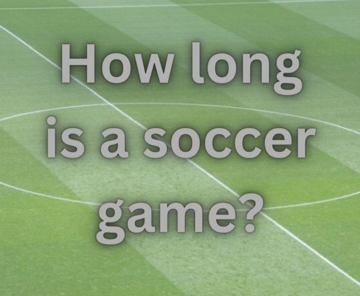 soccer game duration