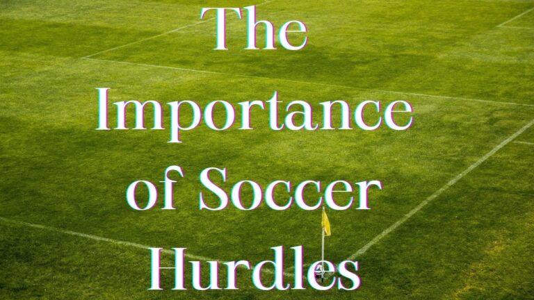 The Importance of Soccer Hurdles: A Must-Have Training Tool